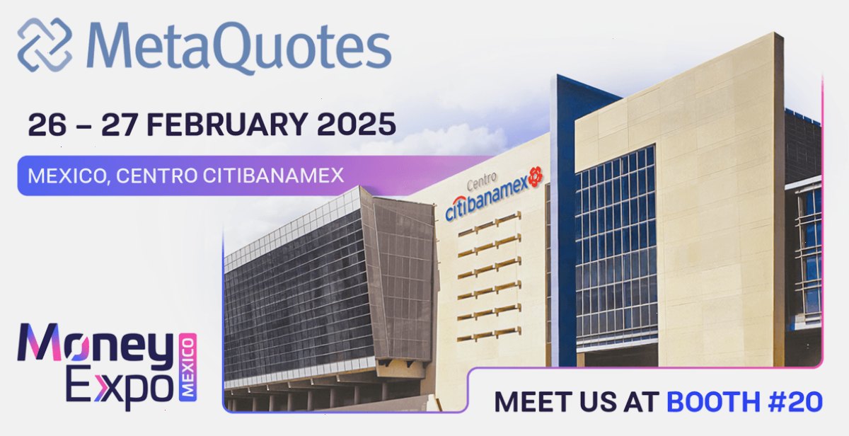 MetaQuotes 将参加 2025 年墨西哥 Money Expo